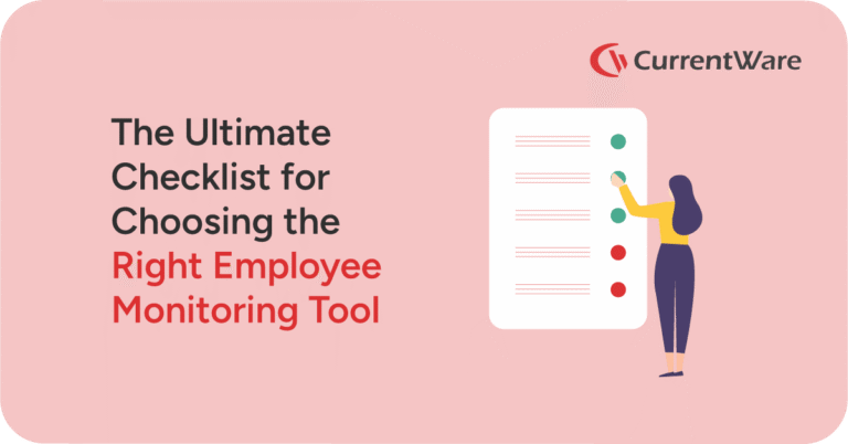The-Ultimate-Checklist-for-Choosing-the-Right-Employee-Monitoring-Tool-01