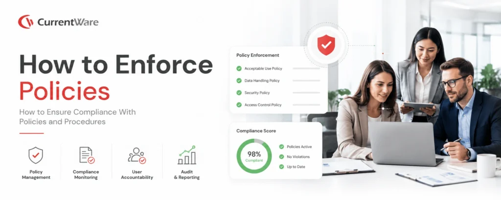 How Do Your Ensure Compliance With Policies and Procedures