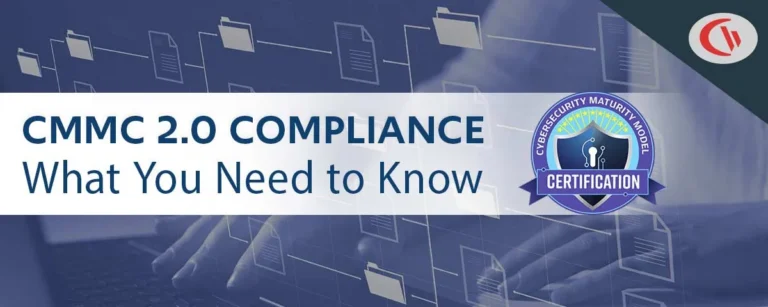 What Is CMMC Compliance? Everything You Need to Know for CMMC 2.0