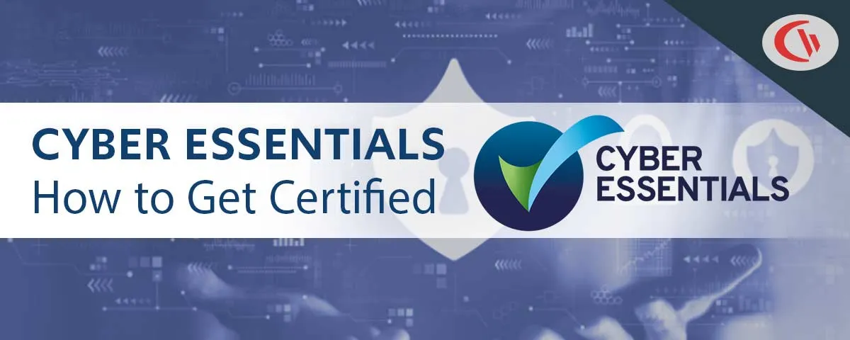 How to Get Cyber Essentials Certification—Everything You Need to Know to Meet Compliance