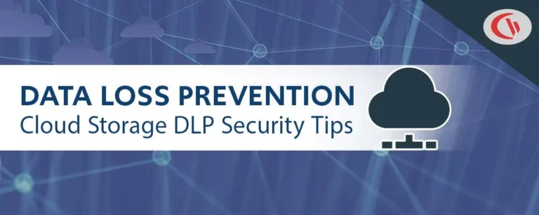 What Is Cloud DLP? How to Protect Data from Employee Cloud Storage Use