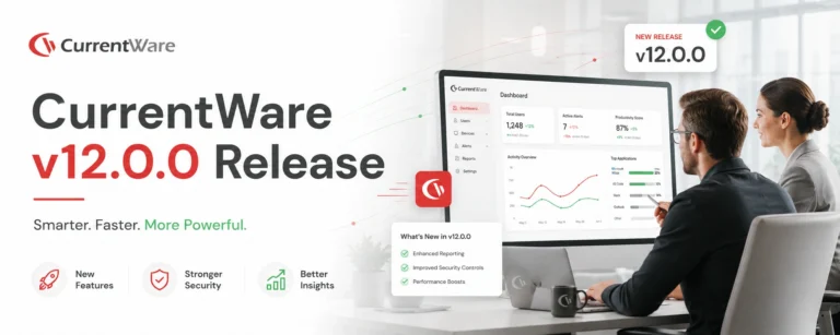 CurrentWare product update release v12.0.0