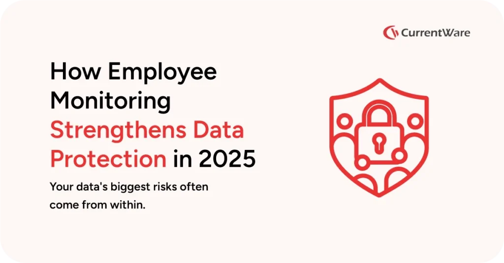 How-Employee-Monitoring-Can-Help-Protect-Company-Data-01