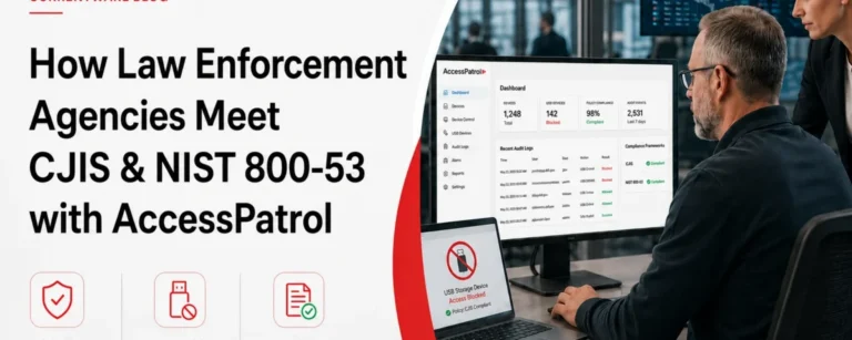 How State and County Law Enforcement Use AccessPatrol to Meet CJIS and NIST 800-53 Requirements