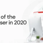 The State of the Web Browser in 2020