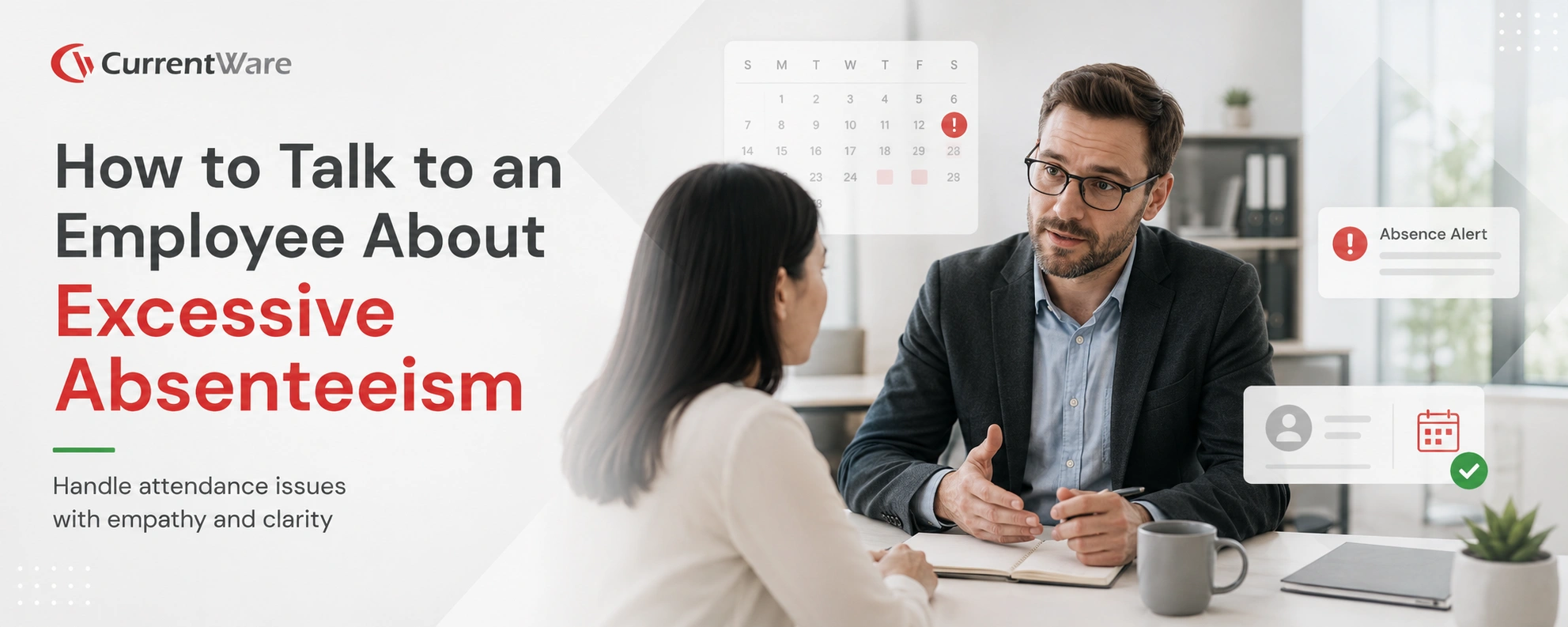 How to Talk to an Employee About Excessive Absenteeism