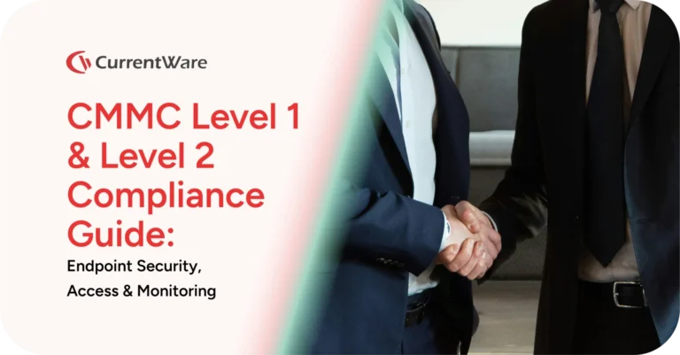 CMMC Level 1 & 2 Compliance Guide: Endpoint Security & Access Control