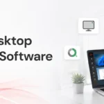 Remote Desktop Monitoring: How to Secure & Manage Remote Work